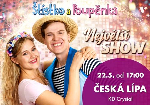 ŠTÍSTKO A POUPĚNKA - NEJVĚTŠÍ SHOW