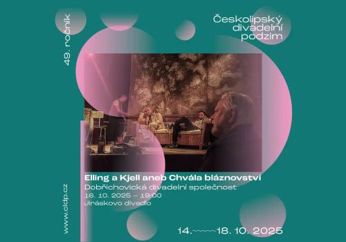 ČDP 2025 – ELLING A KJELL ANEB CHVÁLA BLÁZNOVSTVÍ
