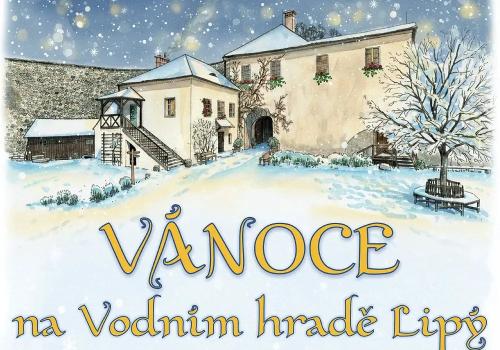 VÁNOCE NA VODNÍM HRADĚ LIPÝ