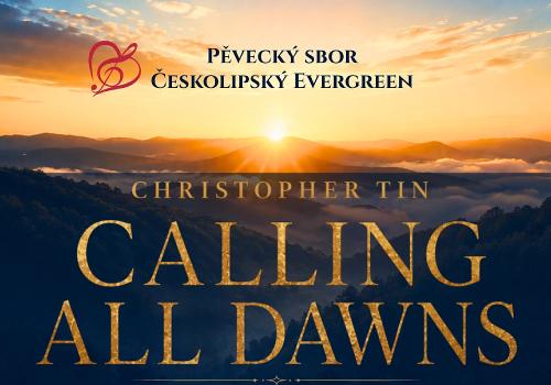 ČESKOLIPSKÝ EVERGREEN: CALLING ALL DAWNS